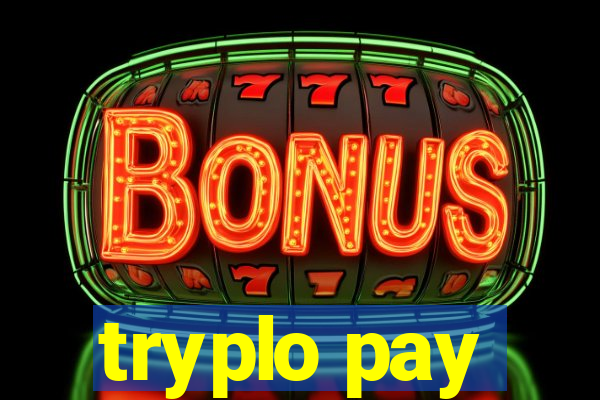 tryplo pay